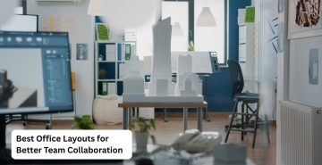 Best Office Layouts for Better Team Collaboration